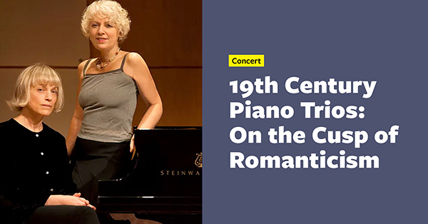 19th Century Piano Trios: On the Cusp of Romanticism