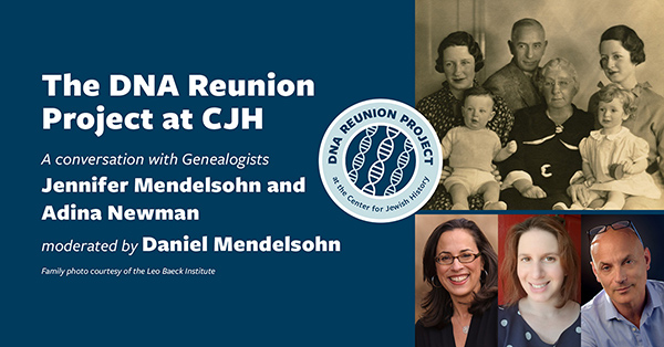 The DNA Reunion Project at CJH – Live on Zoom
