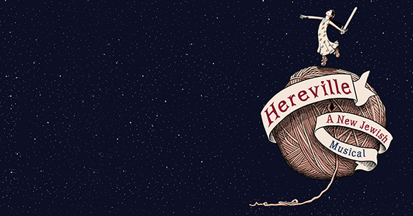 Hereville: A New Jewish Musical – In-person event & livestreamed on YouTube