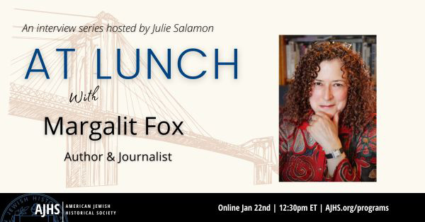 At Lunch with Margalit Fox Live on Zoom