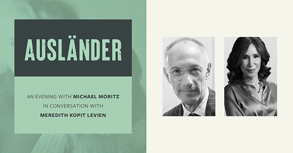 Ausl  nder  an Evening with Michael Moritz     In-person Event