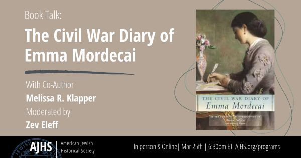 The Civil War Diary of Emma Mordecai     In-person Event and Live on YouTube