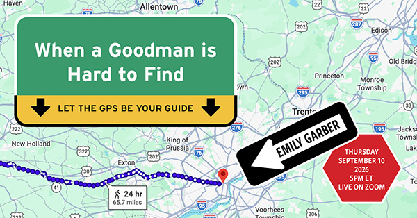 Family History Today When a Goodman is Hard to Find Let the GPS be Your Guide - Live on Zoom