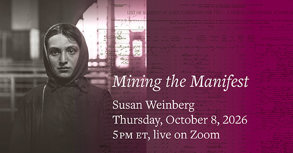 Family History Today Mining the Manifest - Live on Zoom